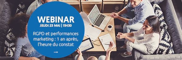 Webinar RGPD et performances marketing : 1 an après, l’heure du constat