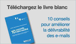 Livre blanc 10 conseils délivrabilité