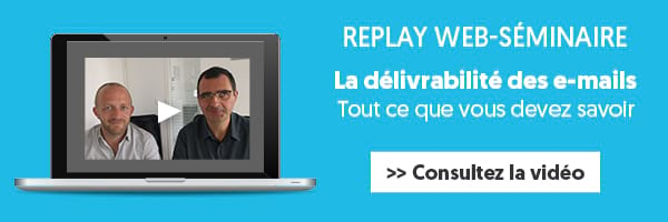 replay web-séminaire délivrabilité e-mail