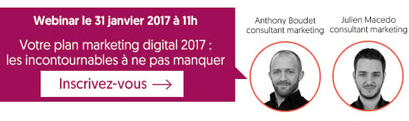 Webinar Votre plan marketing Digital 2017