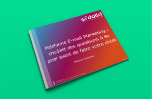 Conférence : Plateforme E-mail Marketing : checklist des questions à se poser avant de faire votre choix